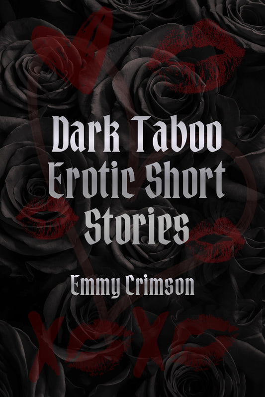 Dark Taboo Erotic Short Stories Ebook